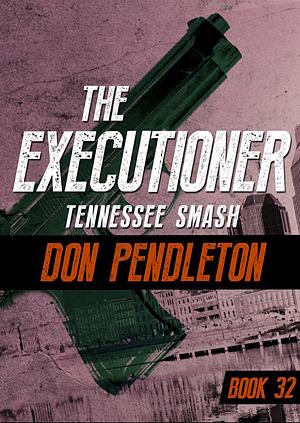 Tennessee Smash by Don Pendleton