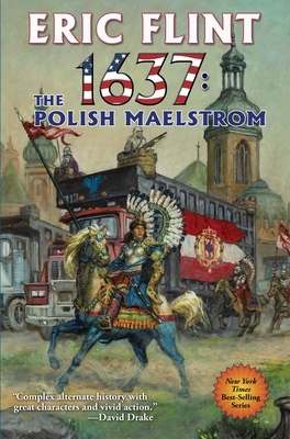 1637: The Polish Maelstrom by Eric Flint