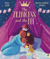 The Princess and the Pee by Effua Gleed