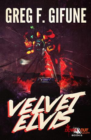 Velvet Elvis by Greg F. Gifune, Greg F. Gifune