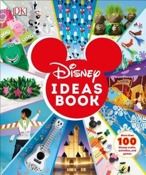 Disney Ideas Book: More Than 100 Disney Crafts, Activities, and Games by Elizabeth Dowsett, D.K. Publishing