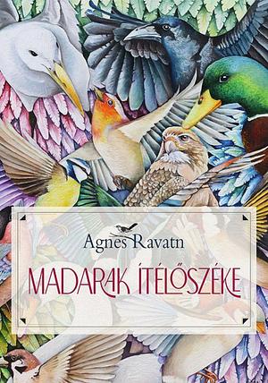 Madarak ítélőszéke by Agnes Ravatn