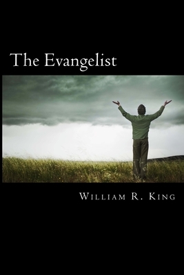 The Evangelist by William R. King