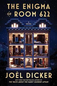 The Enigma of Room 622 by Joël Dicker