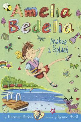 Amelia Bedelia Makes a Splash by Herman Parish