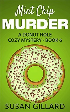 Mint Chip Murder by Susan Gillard