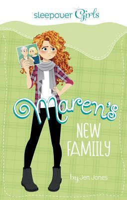 Sleepover Girls: Maren's New Family by Jen Jones