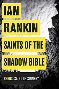 Saints of the Shadow Bible by Ian Rankin
