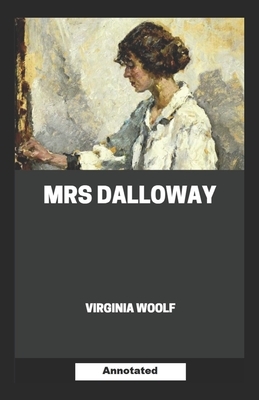 Mrs Dalloway Annotated by Virginia Woolf