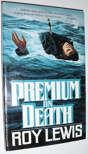 Premium on Death by Roy Lewis, Roy Lewis