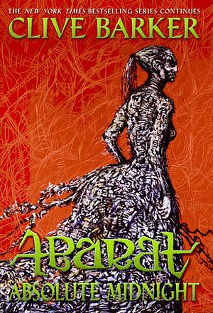 Abarat: Absolute Midnight by Clive Barker