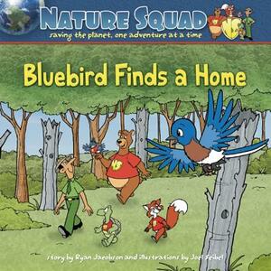Bluebird Finds a Home by Ryan Jacobson