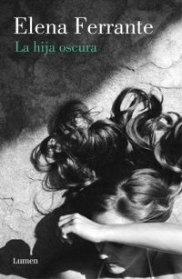 La hija oscura by Edgardo Dobry, Elena Ferrante