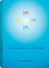 The Precious Treasury of Philosophical Systems: A Treatise Elucidating the Meaning of the Entire Range of Buddhist Teachings by Richard Barron, Longchen Rabjam