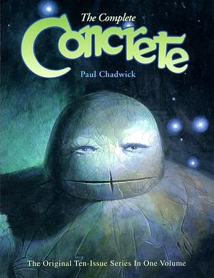 The Complete Concrete by Paul Chadwick