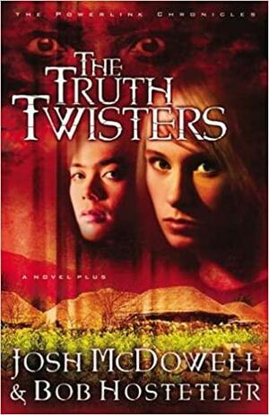 The Truth Twisters by Josh McDowell, Bob Hostetler