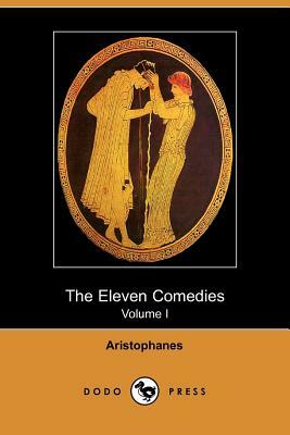 The Eleven Comedies, Volume 1 (Dodo Press) by Aristophanes