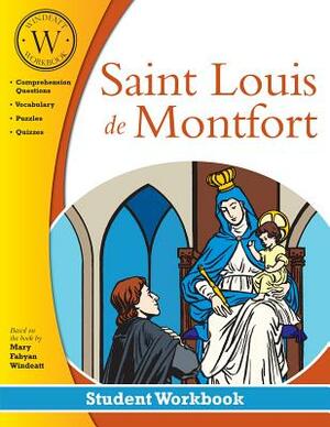 Saint Louis de Montfort Windeatt Workbook by Windeatt