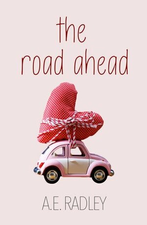 The Road Ahead by Amanda Radley