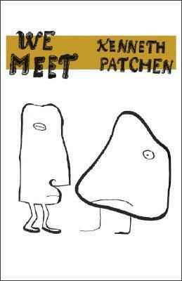 We Meet by Devendra Banhart, Kenneth Patchen