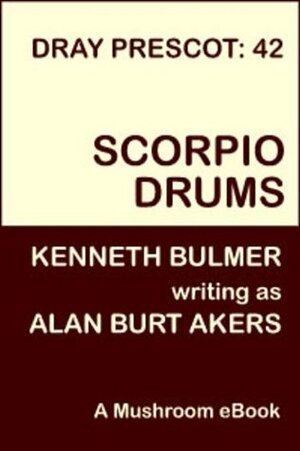 Scorpio Drums Dray Prescot #42 by Alan Burt Akers, Kenneth Bulmer