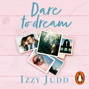 Dare to Dream: My Struggle to Become a Mum – A Story of Heartache and Hope by Izzy Judd