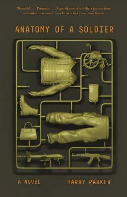 Anatomy of a Soldier by Harry Parker