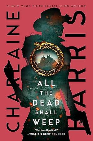 All the Dead Shall Weep by Charlaine Harris