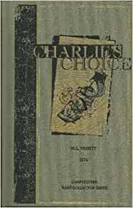 Charlie's Choice by M.L. Nesbitt