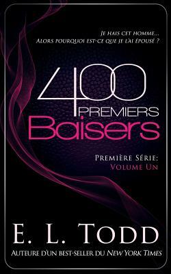 400 Premiers Baisers by E.L. Todd