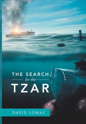 The Search for the Tzar by David Lomas