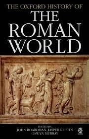 The Oxford Illustrated History of the Roman World by John Boardman