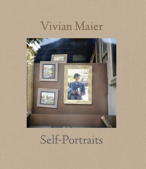 Vivian Maier: Self-Portraits by 