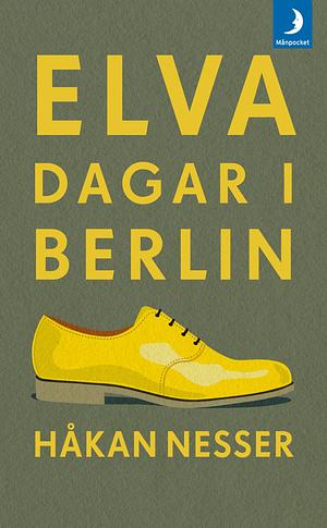 Elva dagar i Berlin by Håkan Nesser