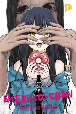 Mieruko-chan - Die Geister, die mich riefen 10 by Tomoki Izumi