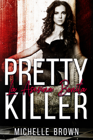 Pretty Killer by Michelle Brown