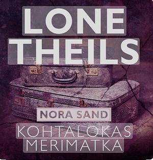 Kohtalokas Merimatka by Lone Theils