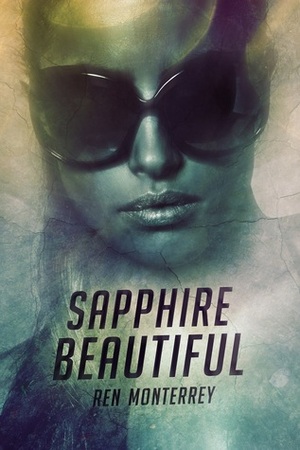 Sapphire Beautiful by Ren Monterrey