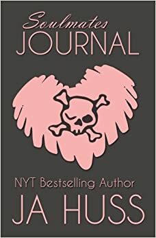 JA Huss Soulmates Journal by J.A. Huss