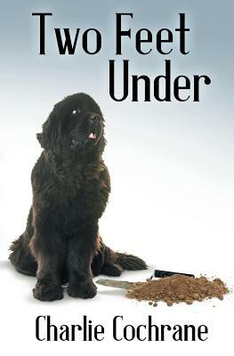 Two Feet Under by Charlie Cochrane