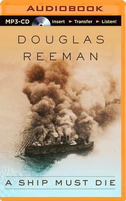 A Ship Must Die by Douglas Reeman