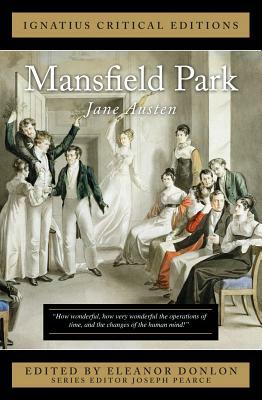 Mansfield Park: Ignatius Critical Editions by Jane Austen