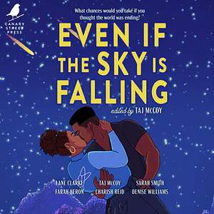 Even If The Sky is Falling by Taj McCoy, Sarah Smith