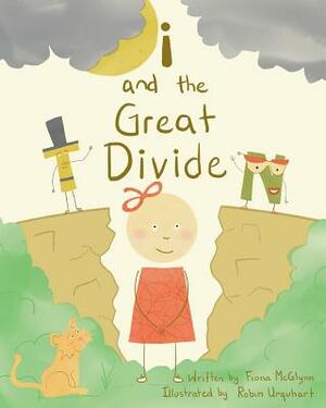 i and the Great Divide by Fiona McGlynn