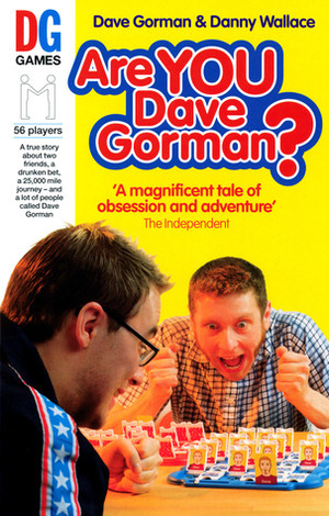 Are You Dave Gorman? by Danny Wallace, Dave Gorman