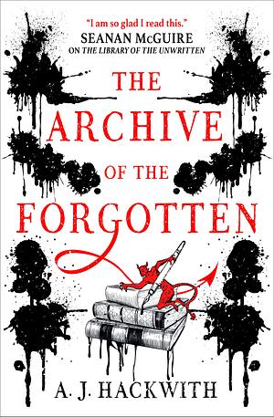 The Archive of the Forgotten by A.J. Hackwith