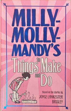 Milly-Molly-Mandy's Things to Make and Do by Sam Hay