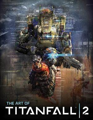 The Art of Titanfall 2 by Andy McVittie