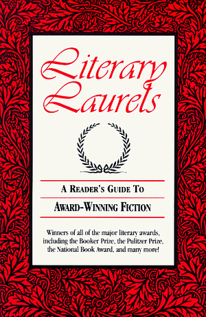 Literary Laurels/Adults: A Reader's Guide to Award Winning Fiction by Hillyard Industries, Hillyard Industries, Sheila Cunningham
