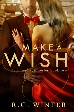 Make a Wish by R.G. Winter